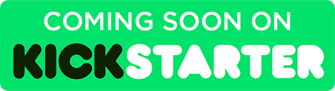 Coming Soon on Kickstarter